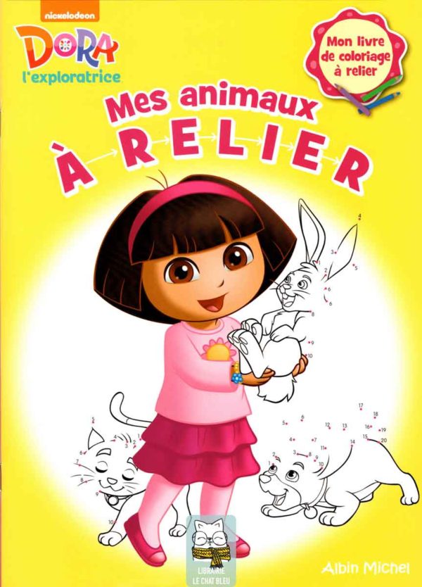 Dora l exploratrice Mes animaux à relier Livre de coloriage Albin