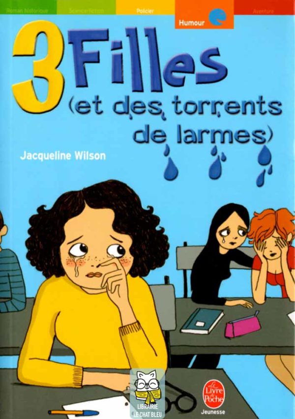 3 filles (et des torrents de larmes) - Jacqueline Wilson