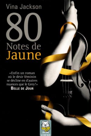 80 Notes de Jaune - Vina Jackson