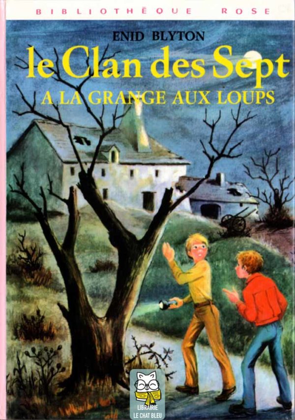 Le Clan des Sept à la grange aux loups - Enid Blyton