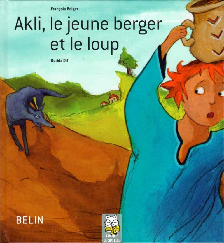 Akli, le jeune berger et le loup - François Beiger