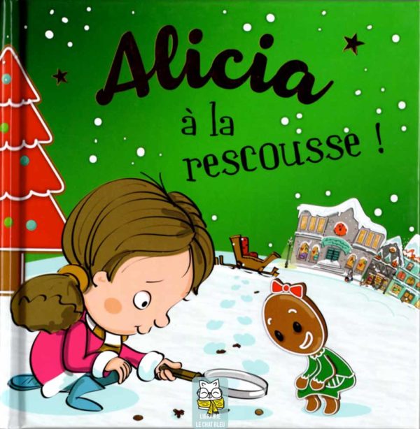 Alicia à la rescousse ! - Livre de Noël avec le prénom de l'enfant