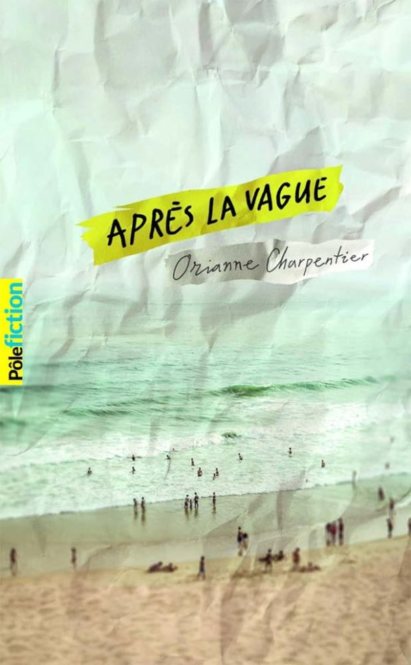 Après la vague - Orianne Charpentier