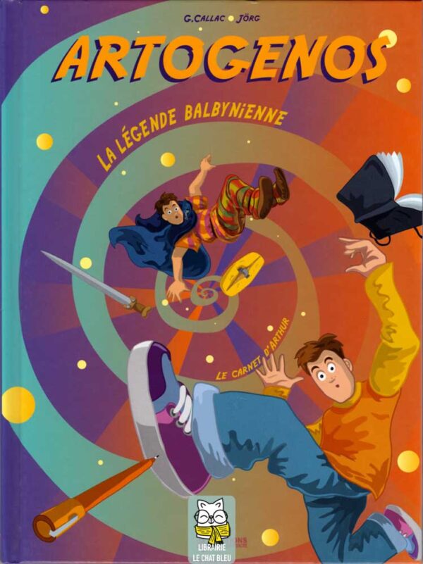 Artogenos : La légende balbynienne / Le carnet d'Arthur (Gaëlle Callac)