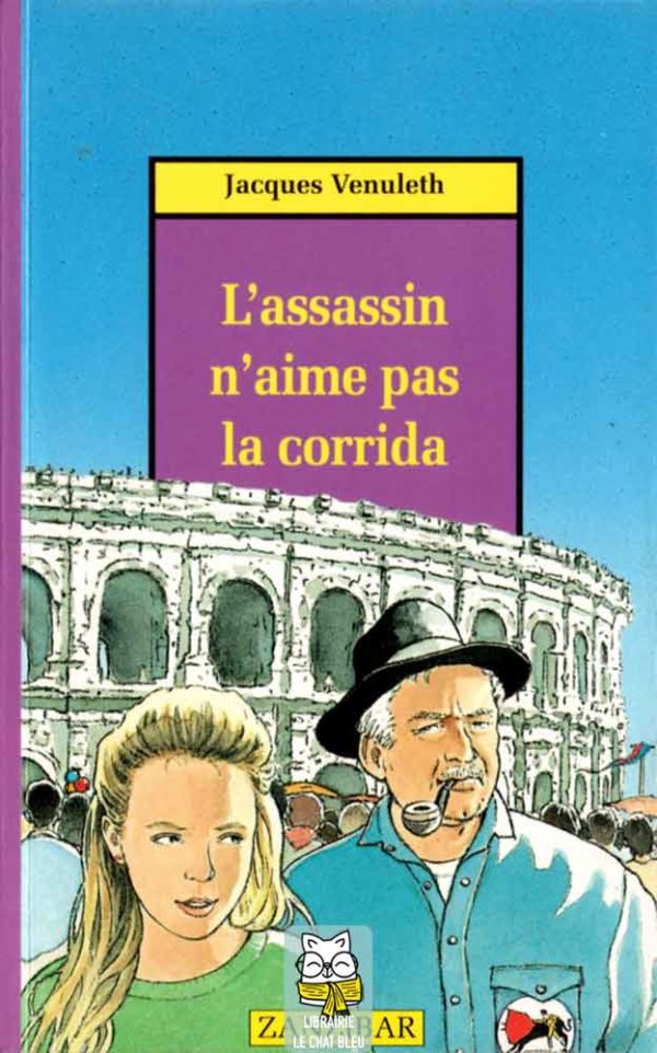 L'assassin n'aime pas la corrida - Jacques Venuleth