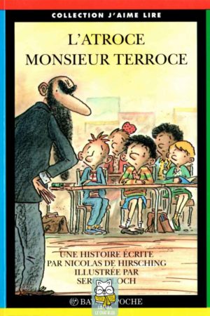 l'atroce monsieur terroce