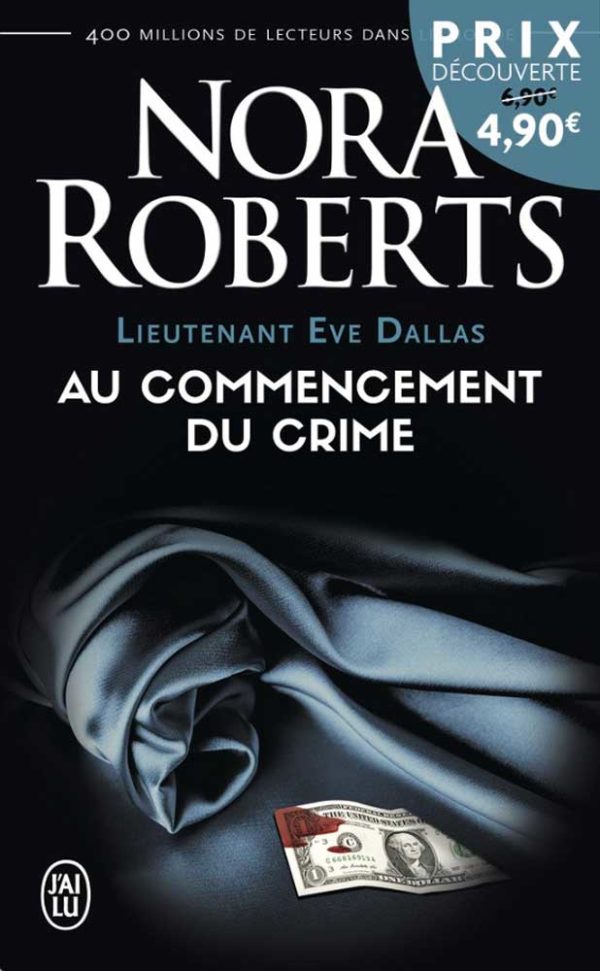 Lieutenant Eve Dallas T1 : Au commencement du crime - Nora Roberts