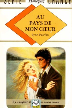 Au pays de mon coeur - Lynn Fairfax