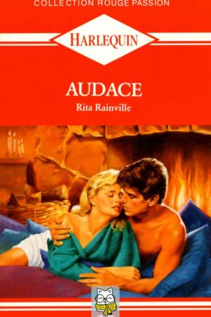 Audace - Rita Rainville