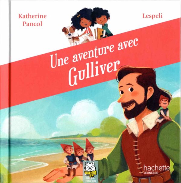 une aventure avec gulliver