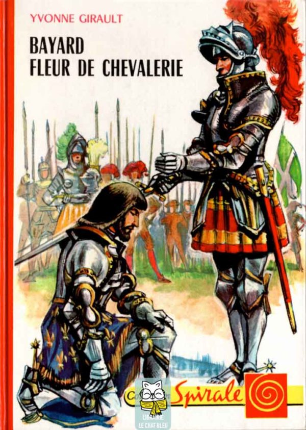 Bayard, fleur de chevalerie - Yvonne Girault