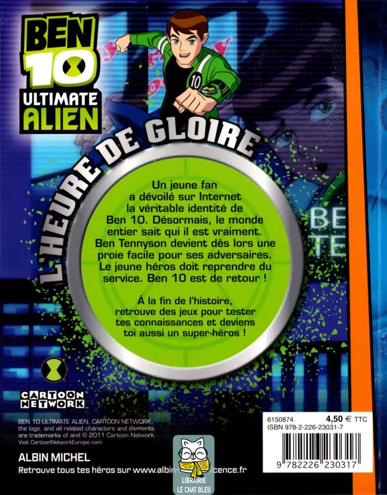 ben 10 ultimate alien t3 : l'heure de gloire