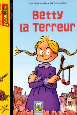 Betty la Terreur - Yann Bernabot