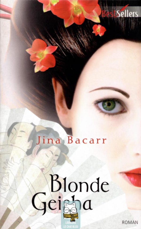 Blonde Geisha de Jina Bacarr