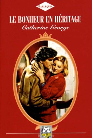 Le bonheur en héritage - Catherine George