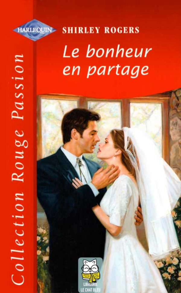 Le bonheur en partage - Shirley Rogers