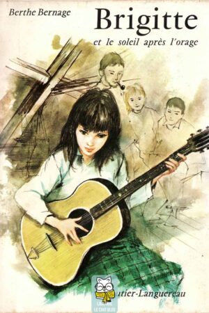 Brigitte et le soleil après l'orage - Berthe Bernage