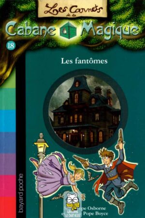 Les carnets de la Cabane Magique T18 : Les fantômes