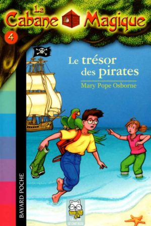 La Cabane Magique T4 : Le trésor des pirates - Mary Pope Osborne
