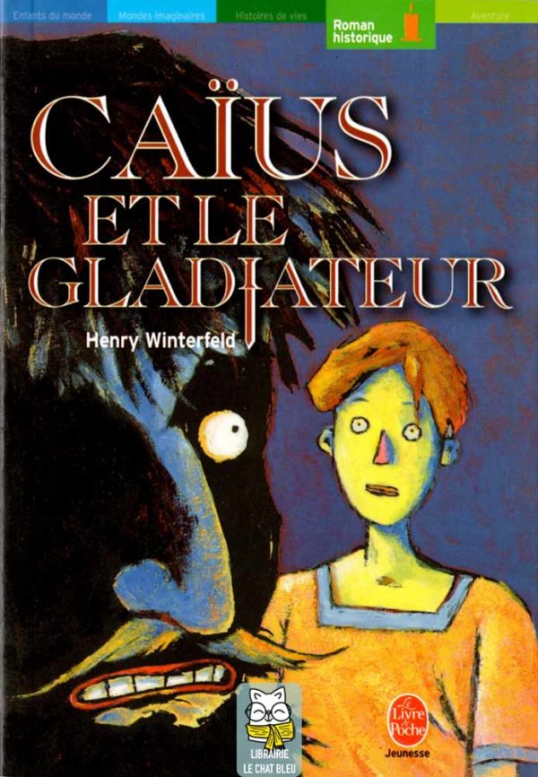 Caïus et le gladiateur - Henry Winterfeld