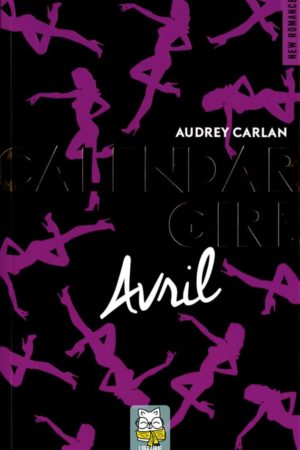 Calendar Girl T4 : Avril - Audrey Carlan