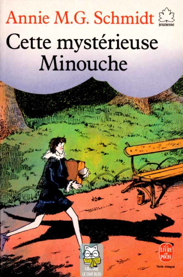 Cette mystérieuse Minouche - Annie M.G. Schmidt