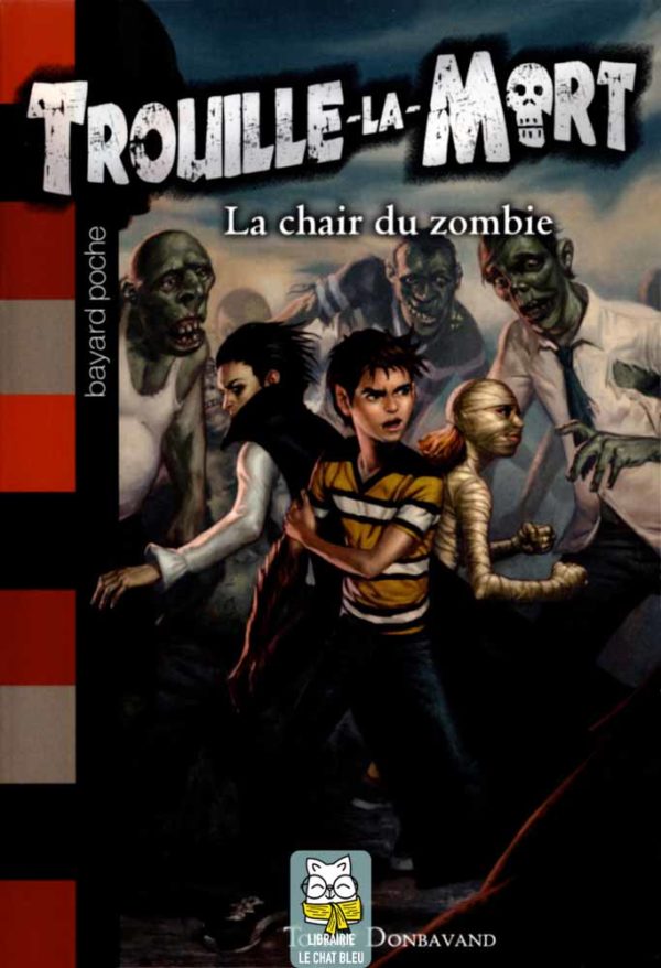 Trouille-la-Mort T4 : La chair du zombie - Tommy Donbavand