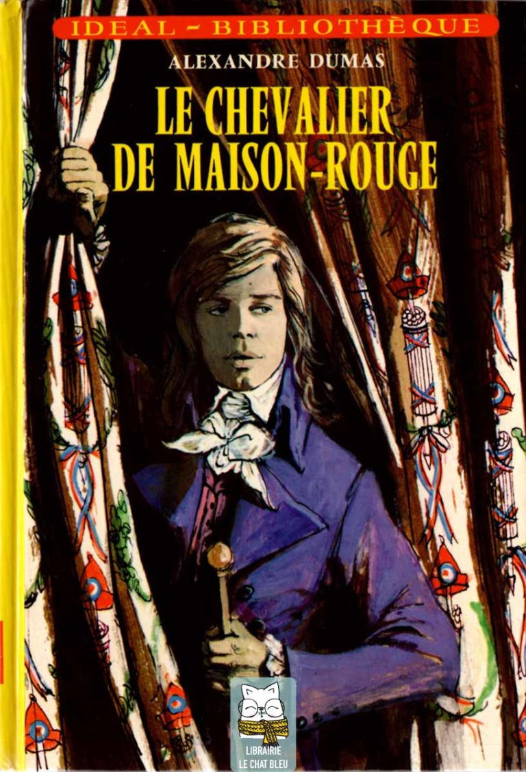 Le chevalier de Maison-Rouge par Alexandre Dumas