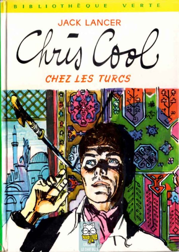Chris Cool chez les Turcs - Jack Lancer