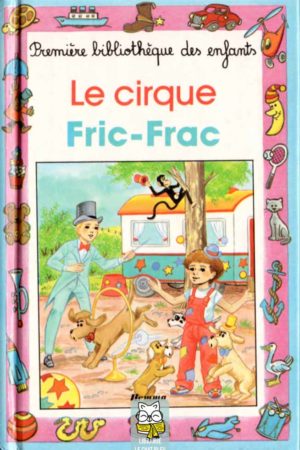 Le cirque Fric-Frac - Paul Cuyvers