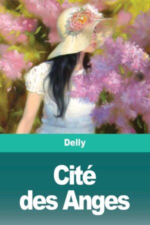 Cité des Anges - Delly