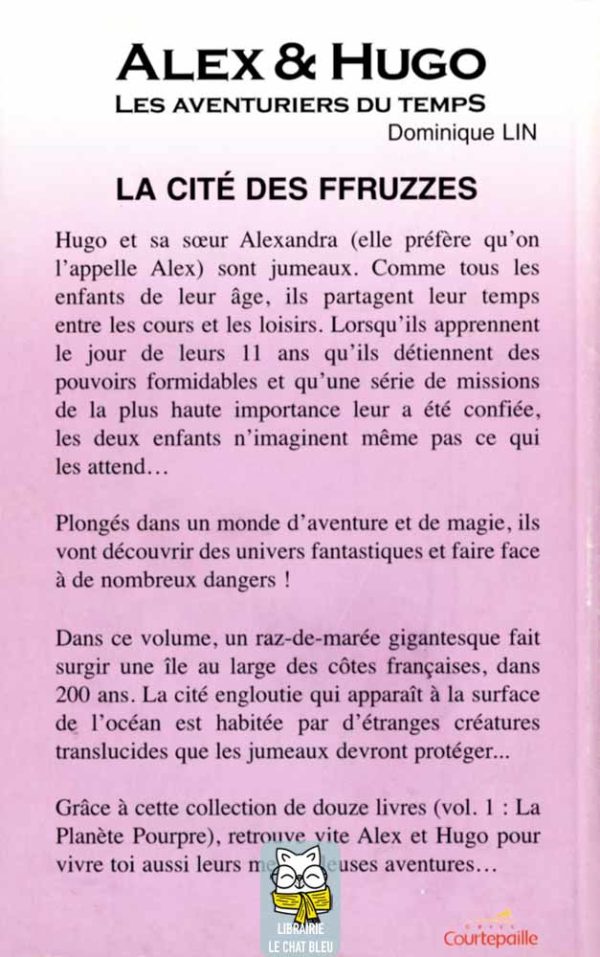 alex & hugo, les aventuriers du temps t5 : la cité des ffruzzes