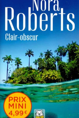 Clair-obscur - Nora Roberts