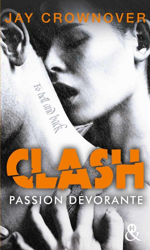 Clash T3 : Passion dévorante - Jay Crownover