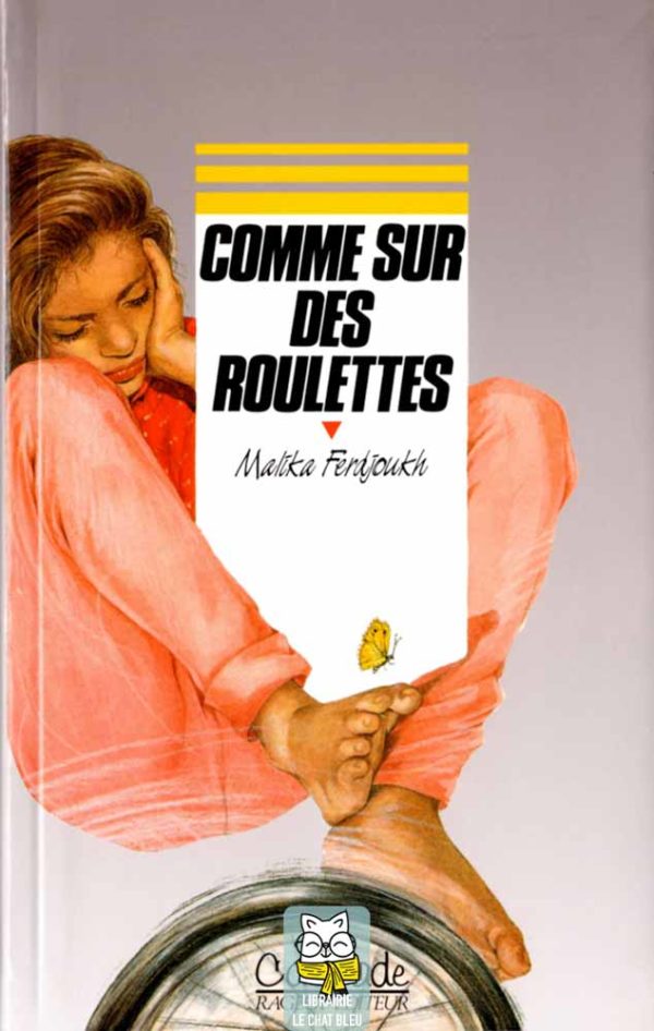 Comme sur des roulettes - Malika Ferdjoukh