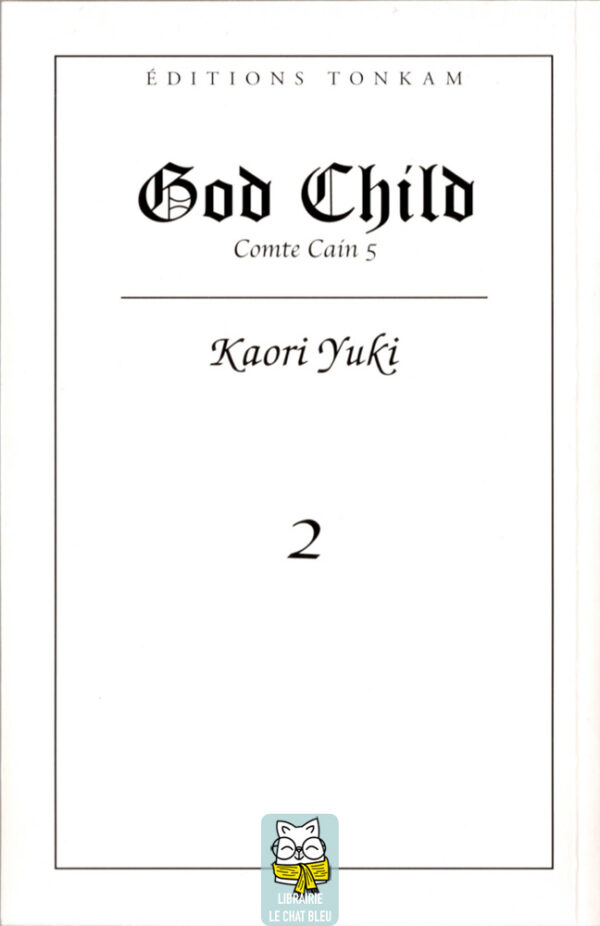 God Child Tome 2 : Comte Cain 5 - Kaori Yuki