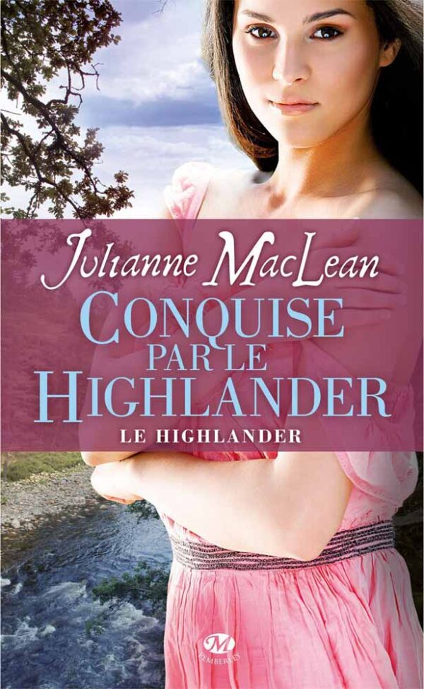 Le Highlander T2 : Conquise par le Highlander - Julianne MacLean