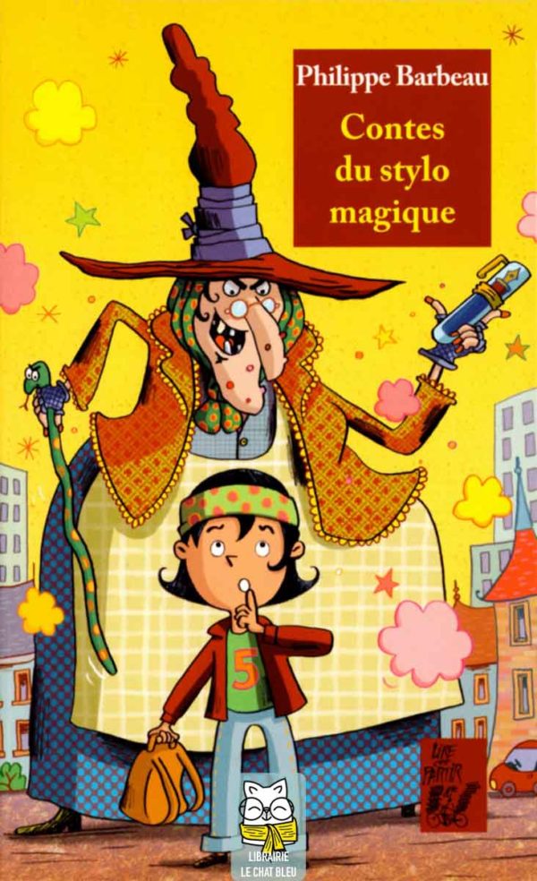 Contes du stylo magique - Philippe Barbeau