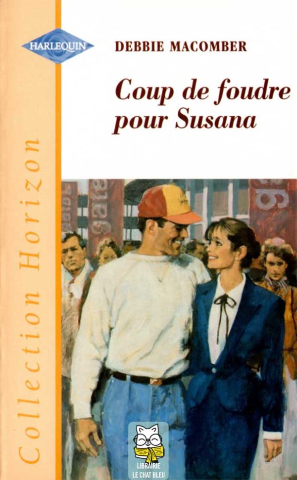 Coup de foudre pour Susana - Debbie Macomber