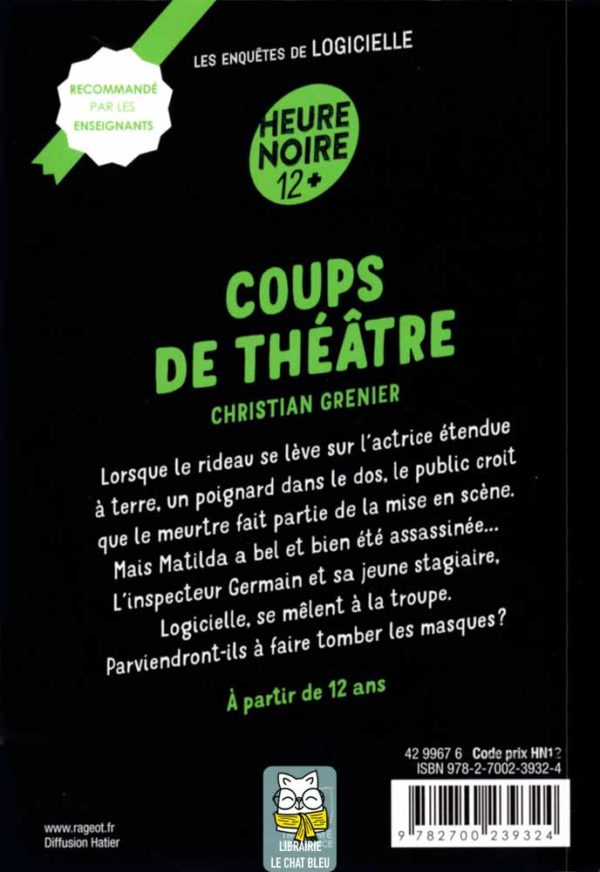 Les enquêtes de Logicielle T1 : Coups de théâtre - Christian Grenier