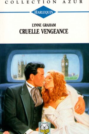 Cruelle vengeance - Lynne Graham