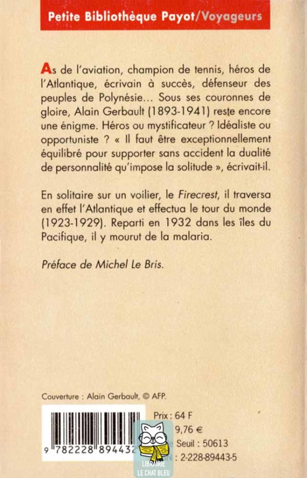 Alain Gerbault, Vie et voyages d'un dandy révolté des années folles - Éric Vibart