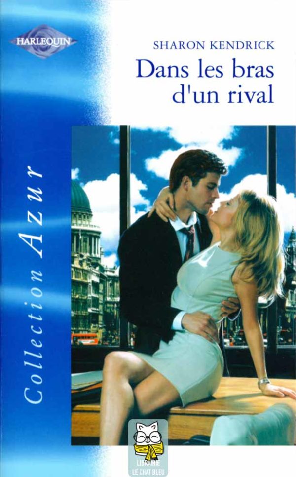 Dans les bras d'un rival - Sharon Kendrick