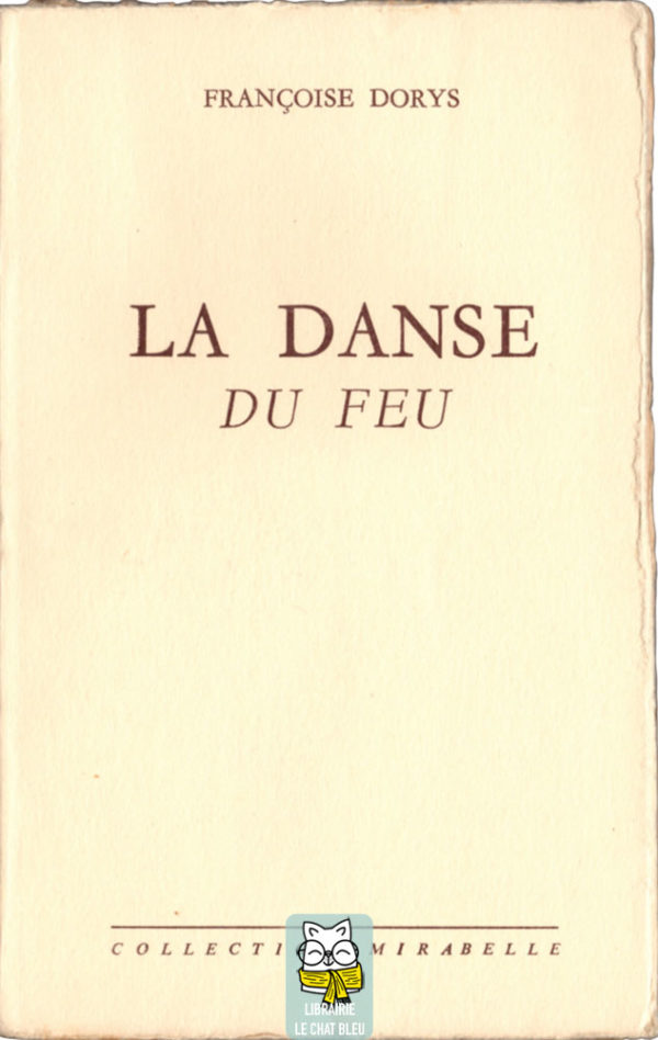 La danse du feu - Françoise Dorys