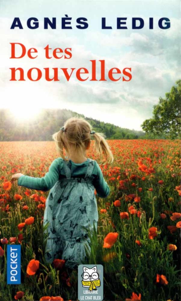 De tes nouvelles - Agnès Ledig