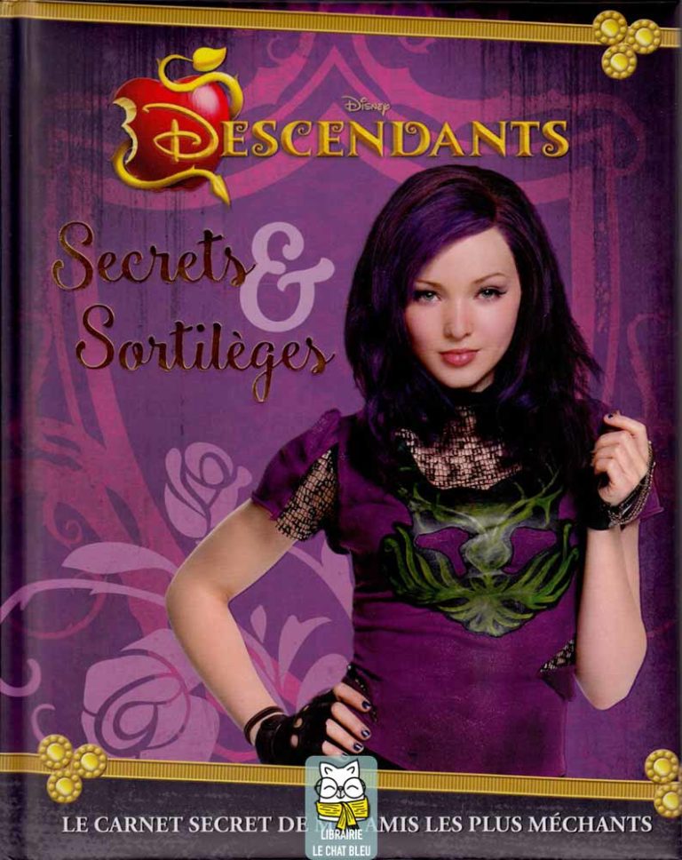 Descendants : Secrets & Sortilèges - Walt Disney