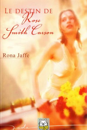 le destin de rose smith carson