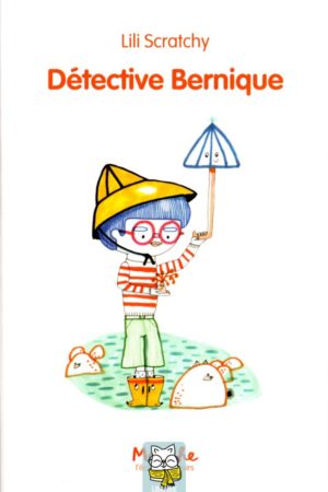 Détective Bernique - Lili Scratchy