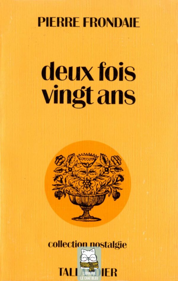 Deux fois vingt ans - Pierre Frondaie