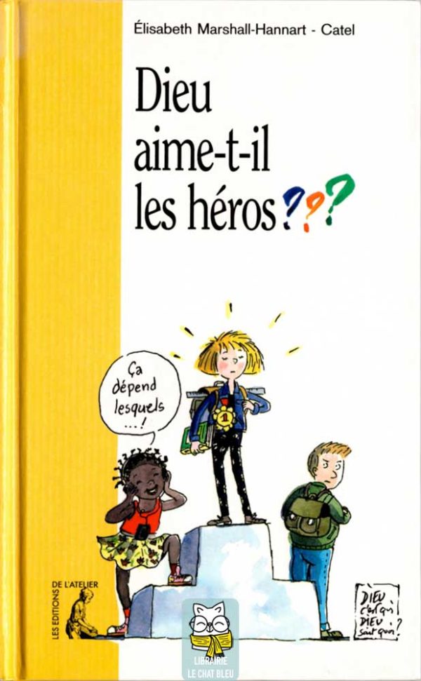Dieu aime-t-il les héros ? - Élisabeth Marshall-Hannart
